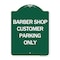 Signmission Barber Shop Customer Parking Only, Green & White Aluminum Sign, 18" x 24", GW-1824-24329 A-DES-GW-1824-24329 - alternate 1
